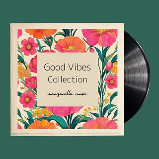 Good Vibes Collection