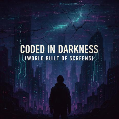Coded in Darkness (World Built of Screens) cover art