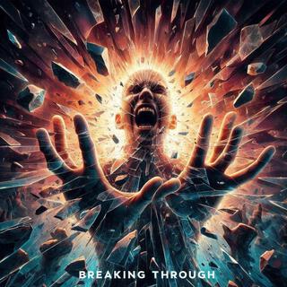 Breaking Through