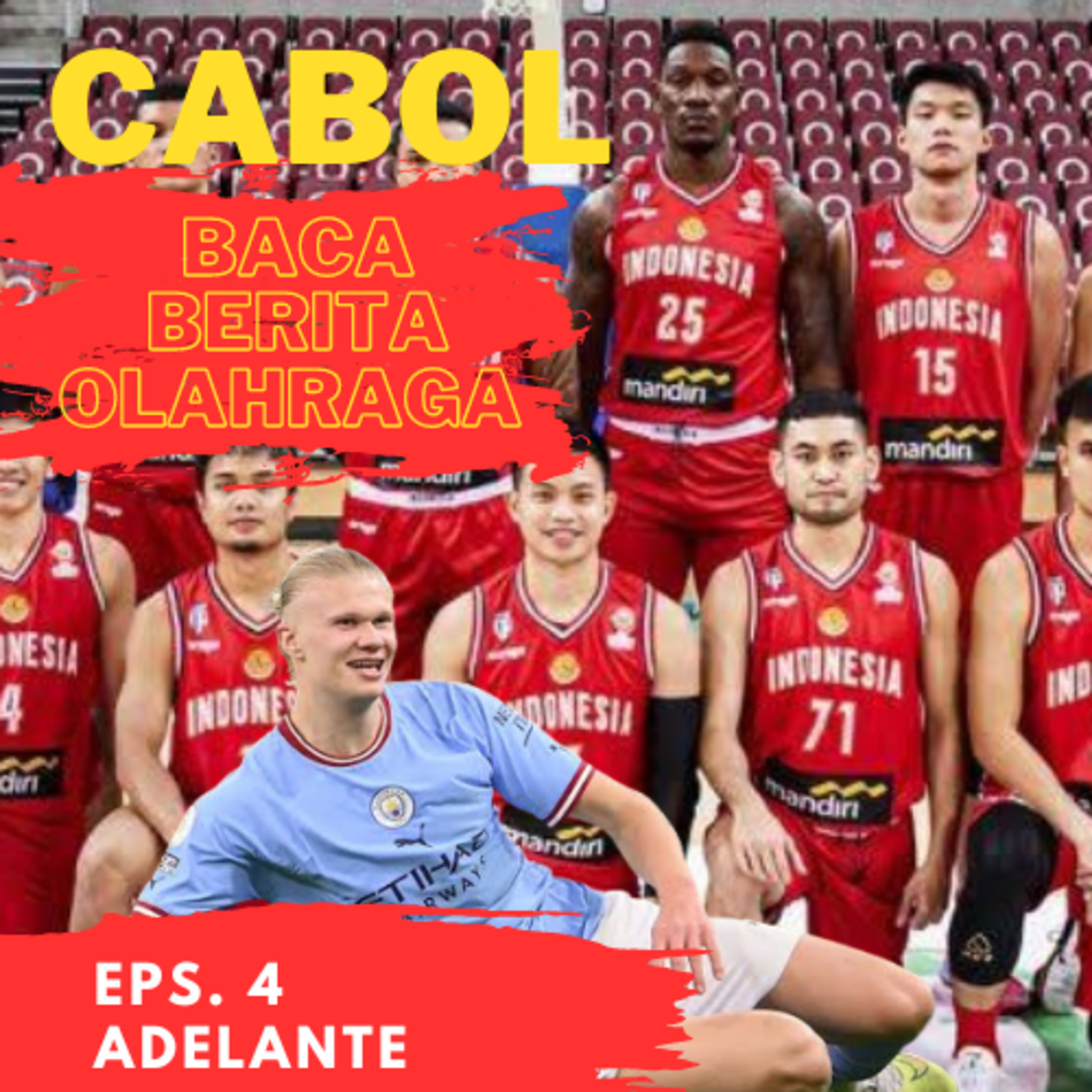 Eps. 4 Cabol: Erling Haaland Cetak Rekor! City Calon Juara cover art