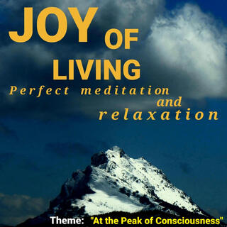 JOY OF LIVING