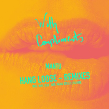 Hang Loose (Less Hate Remix) cover art