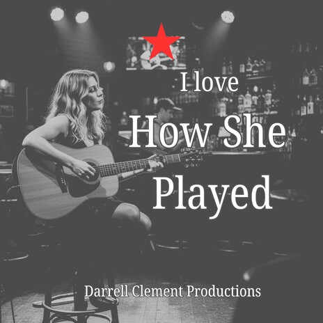 I Love How She Played