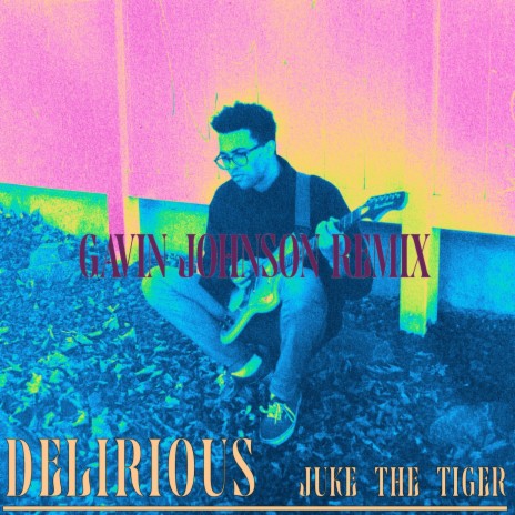 Delirious (Remix) ft. Juke The Tiger cover art