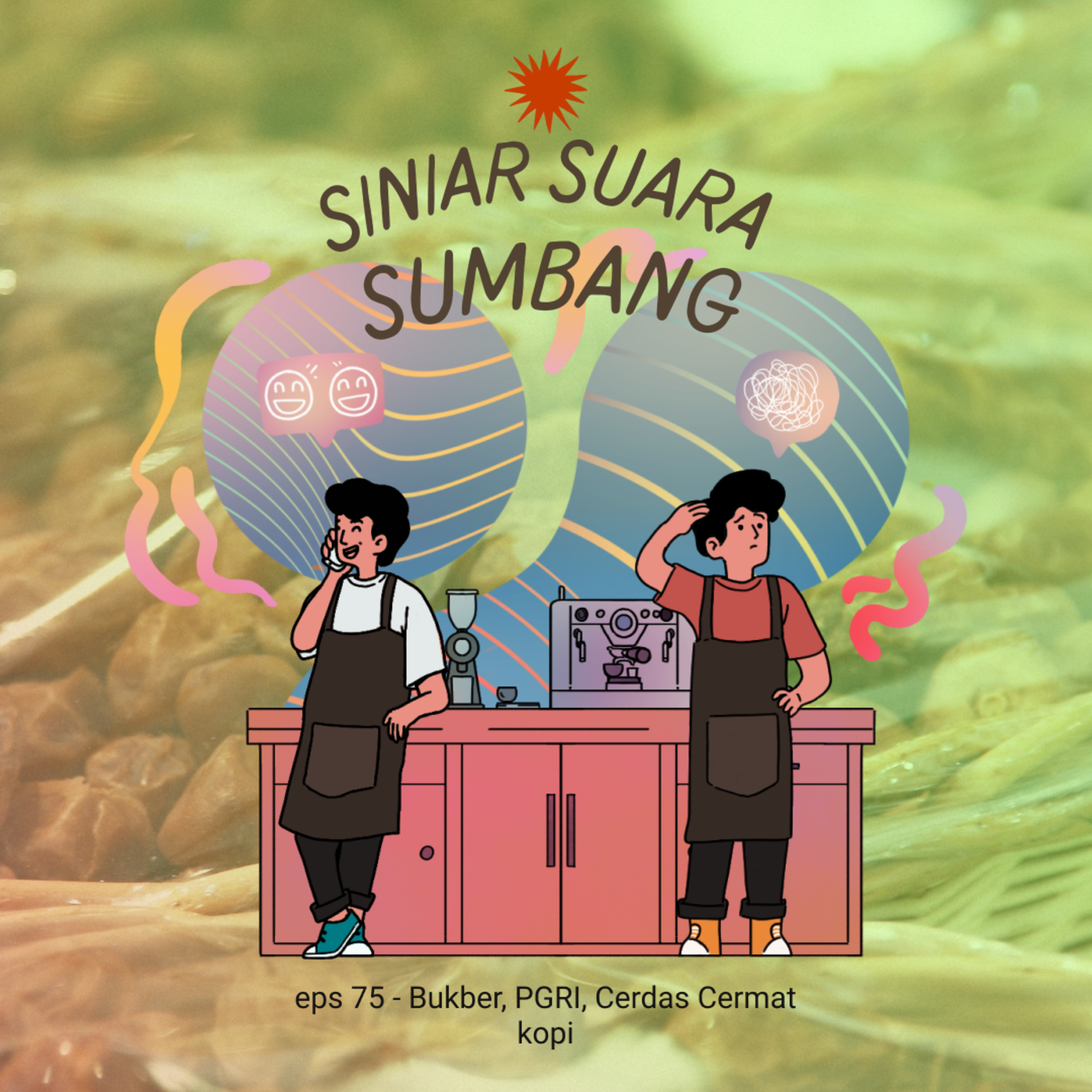 eps 75 - Bukber, PGRI, Cerdas Cermat Kopi cover art