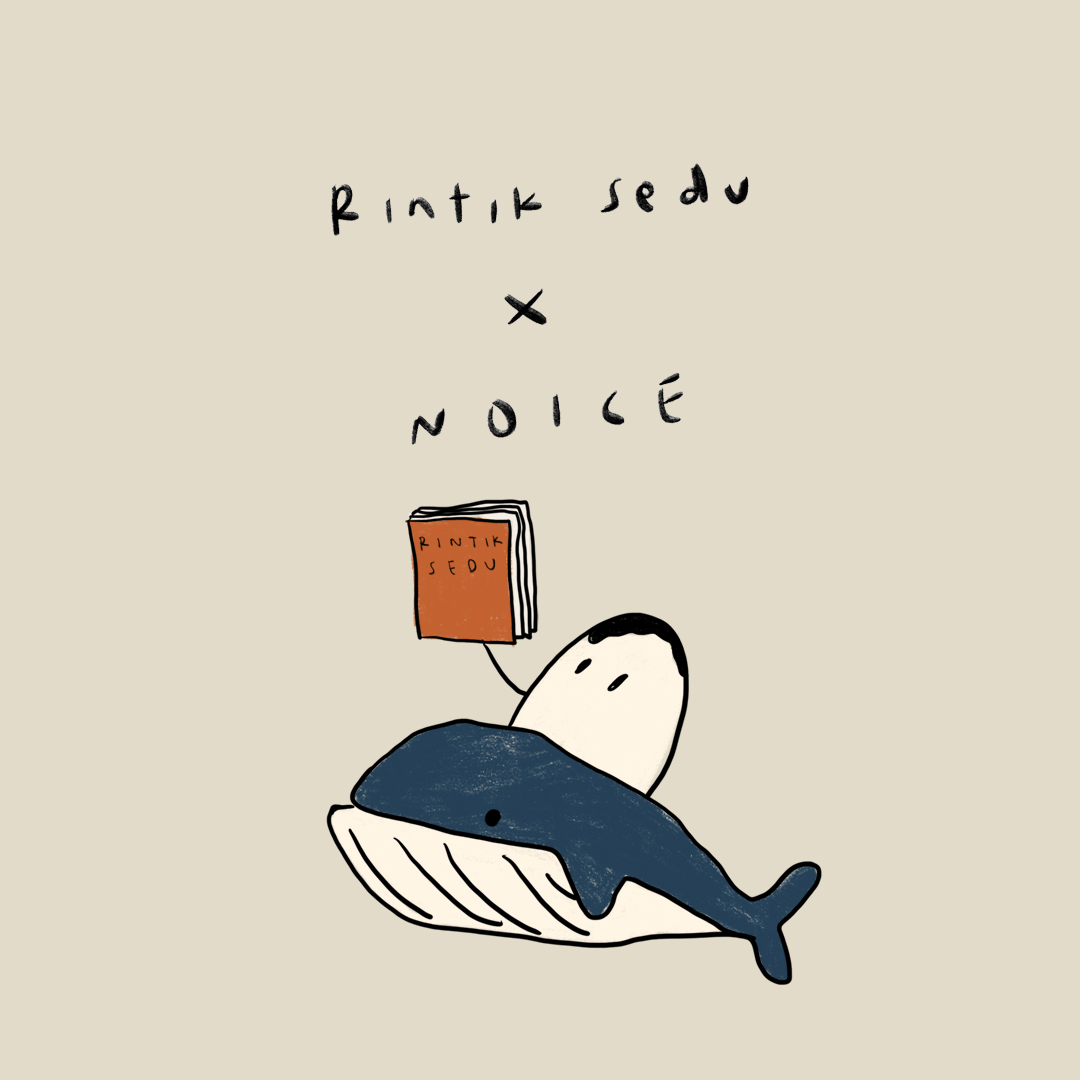 Rintik Sedu X NOICE