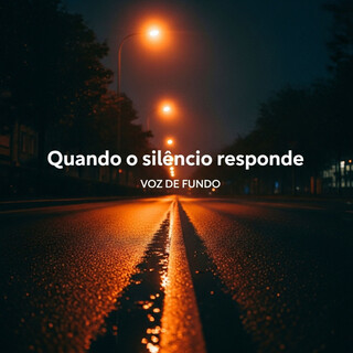 Quando o Silêncio Responde