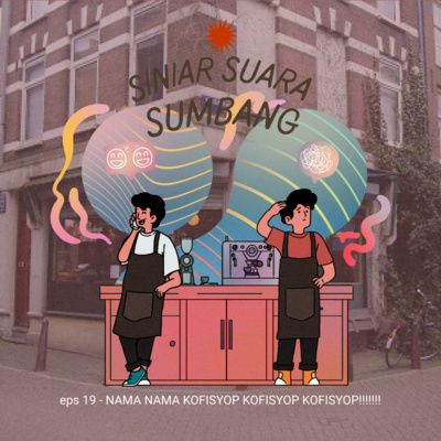 eps 19 - NAMA NAMA KOFISYOP KOFISYOP KOFISYOP!!! cover art