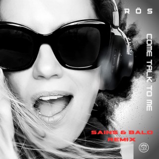 Come Talk To Me (Sains & Balo Remix) cover art
