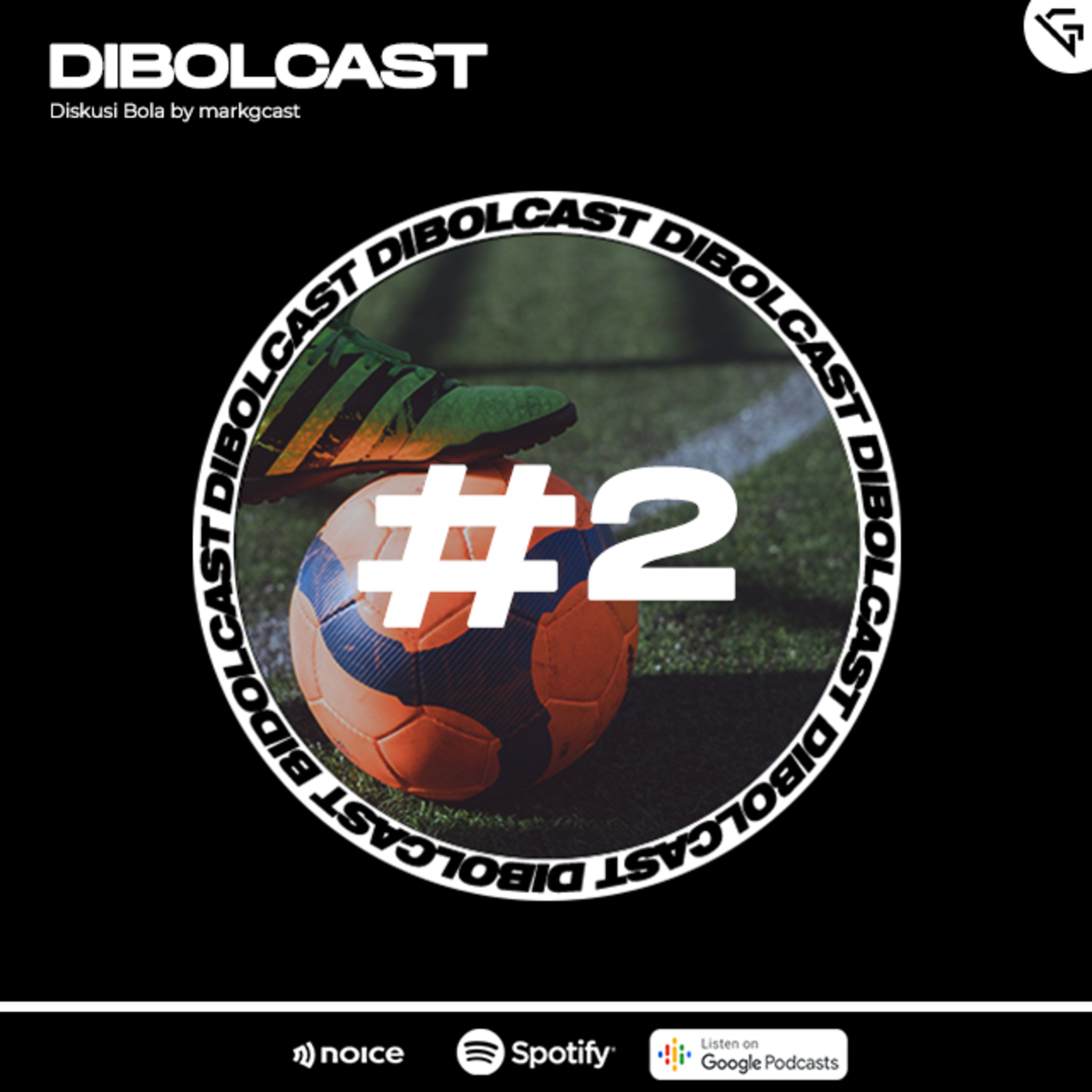 Dibolcast #02 | Review : ARS CHE LIV | Preview : BARCA vs INTER CHE vs MILAN cover art