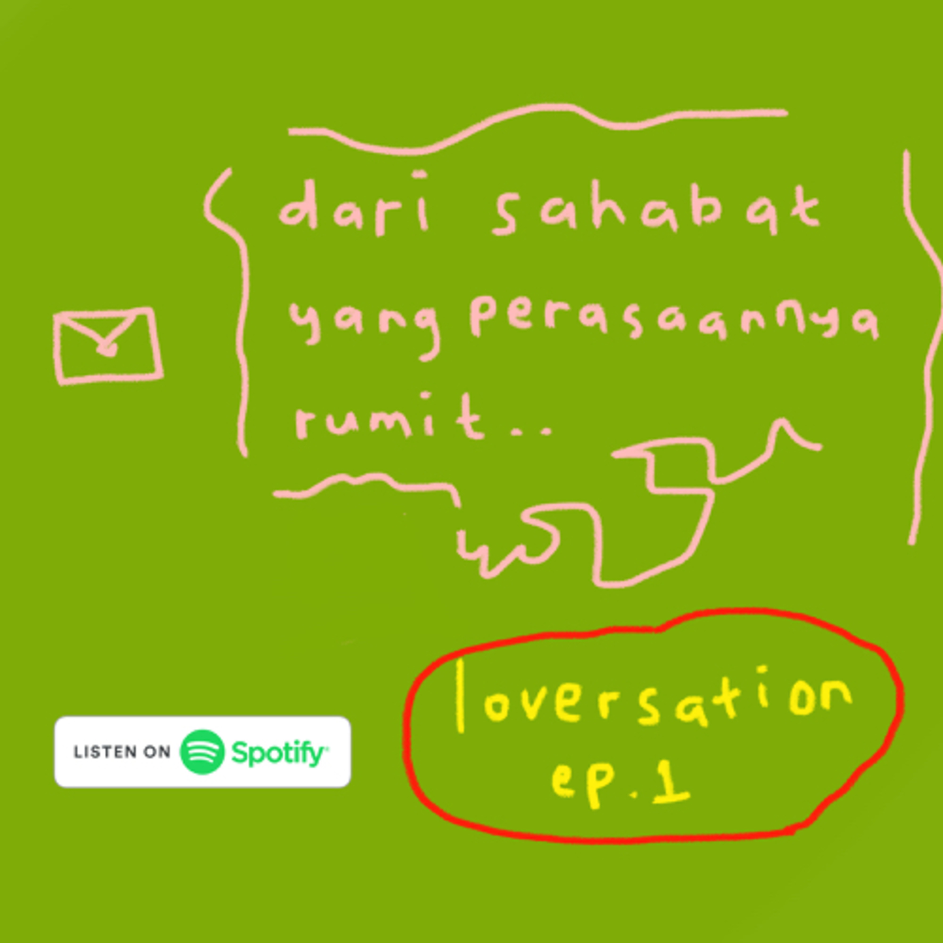 dari sahabat yang perasaannya rumit.