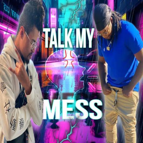 Talk My Mess ft. RichBoyJr UGK cover art