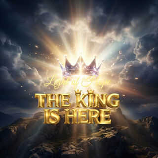 Light of Hope the King Is Here