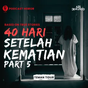 40 HARI SETELAH KEMATIAN PART 5 cover art
