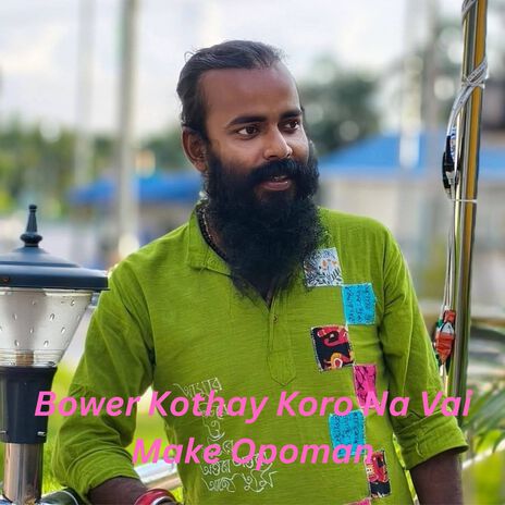 Bower Kothay Koro Na Vai Make Opoman cover art