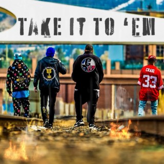 TAKE IT TO 'EM