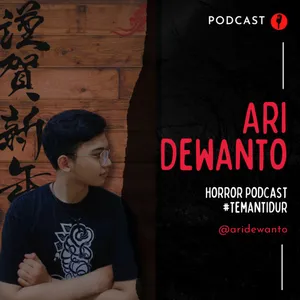 Ari Dewanto (Podcast Horror) cover art
