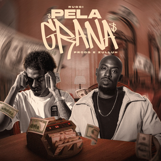 Pela Grana ft. Zulluh & Ruggi cover art
