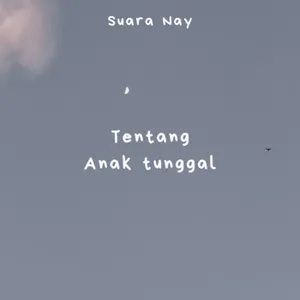 Tentang Anak Tunggal cover art