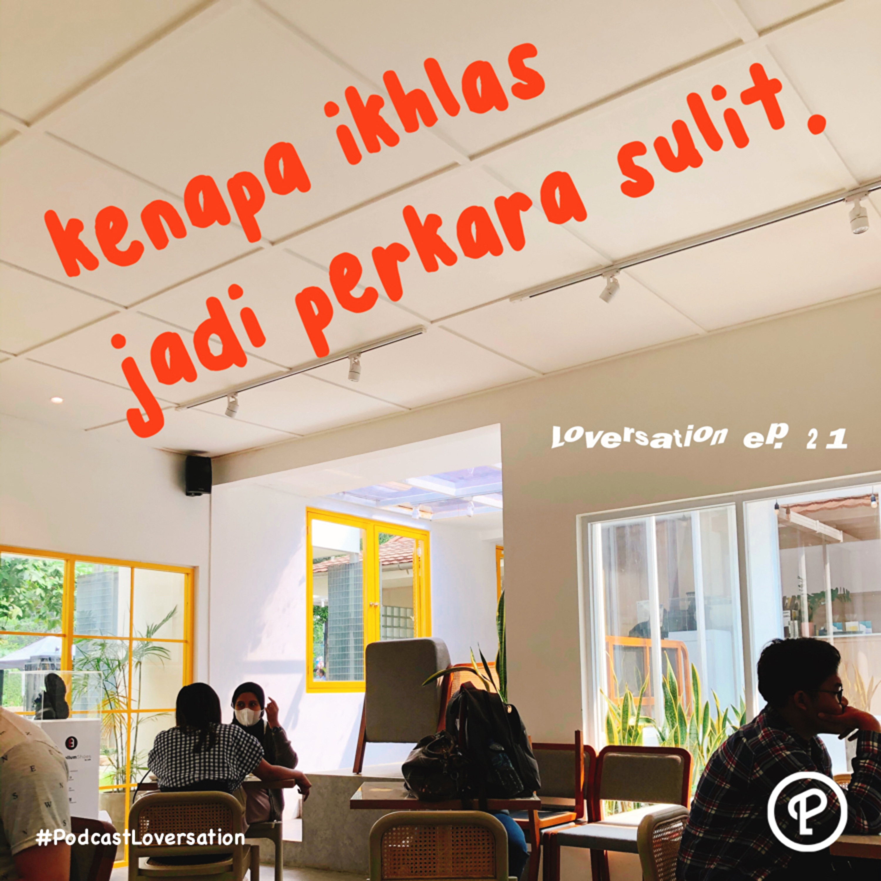 kenapa ikhlas jadi perkara paling sulit. cover art