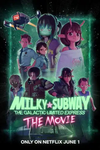 Ginga Tokkyuu Milky Subway Kakueki Teisha Gekijou Iki (2026) poster