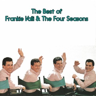 The Best of Frankie Valli & The Four Seasons