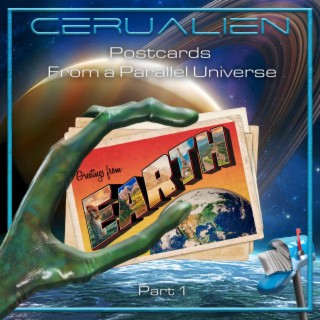 Postcards From a Parallel Universe, Pt. 1