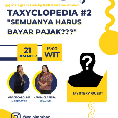 TAXYCLOPEDIA #2 - Semuanya Harus Bayar Pajak?