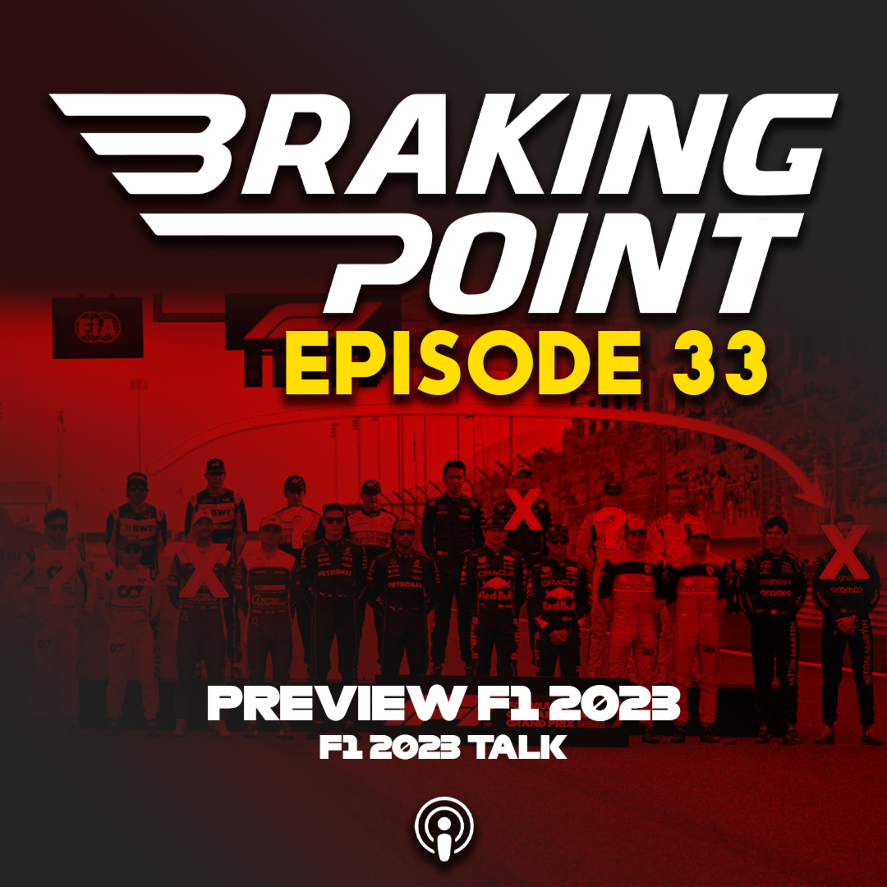 Bahas Keseruan Yang Mungkin Akan Terjadi Di F1 2023 ! | Braking Point Episode 33 cover art