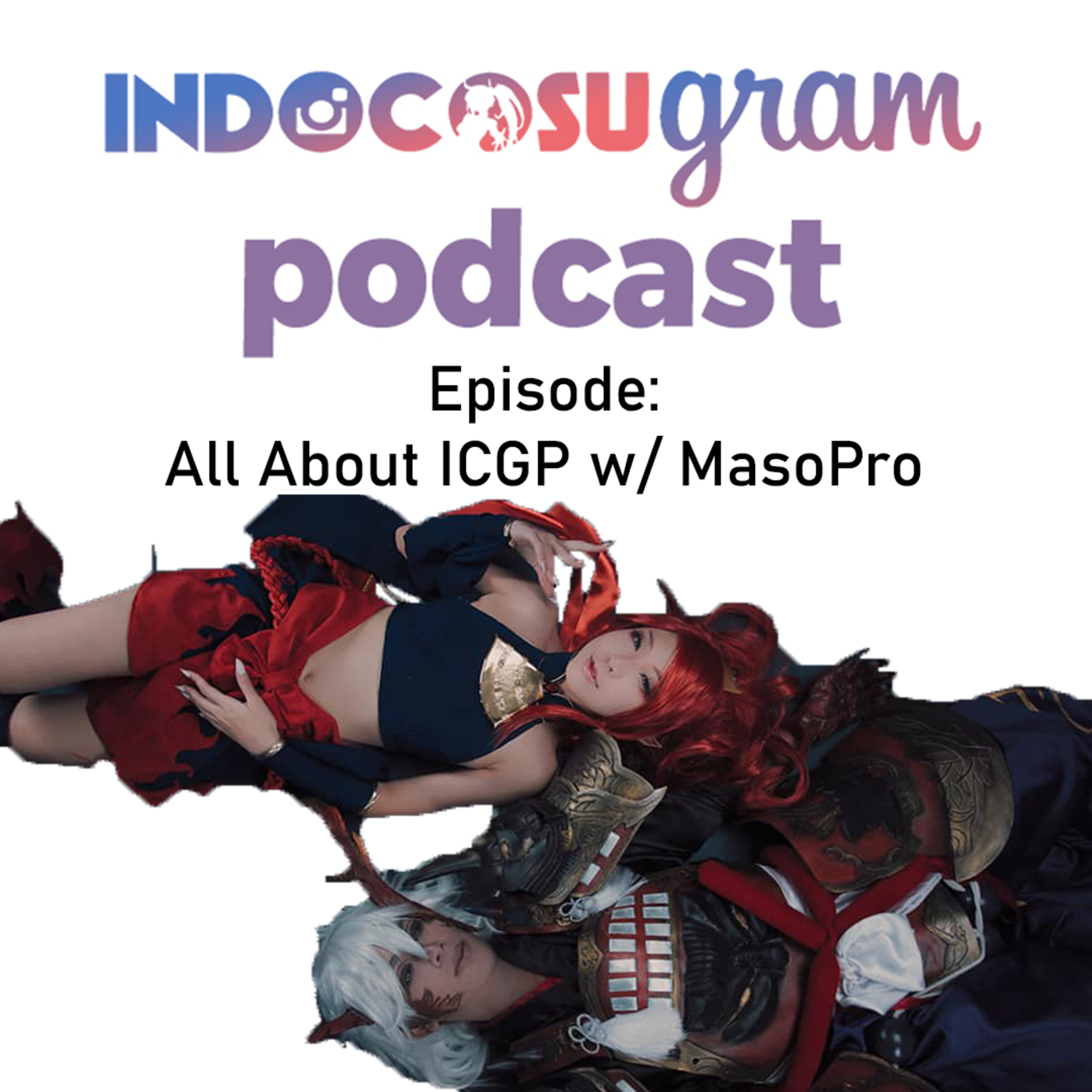 #ICGPodcast Ep 3 - All About ICGP w/ MasoPro Team cover art