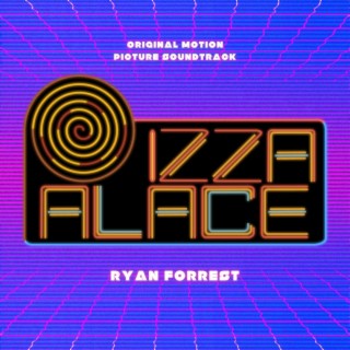 Pizza Palace (Official Motion Picture Soundtrack)