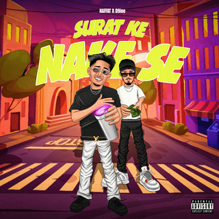 Surat Ke Nake Se ft. D9ine