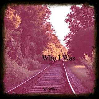 Who I Was cover art