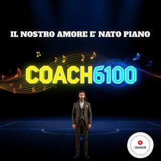 IL NOSTRO AMORE E' NATO PIANO