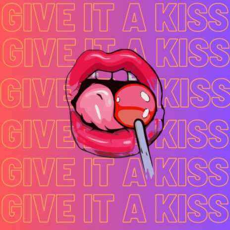 Give It A Kiss cover art