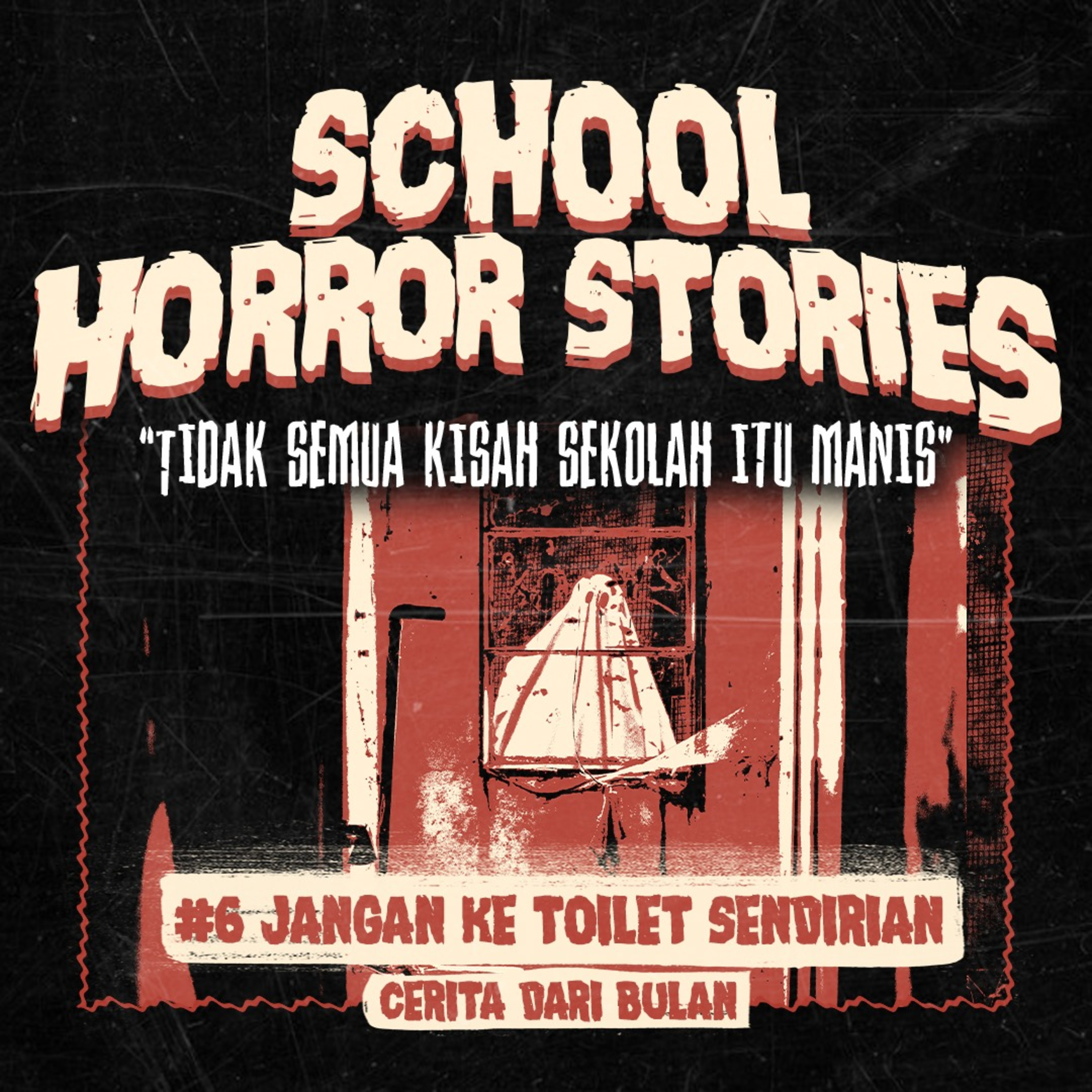 JANGAN KE TOILET SENDIRIAN! | #006 cover art