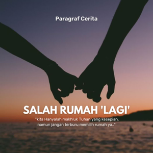 salah memilih rumah 'lagi'