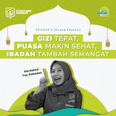 #9 - Gizi Tepat, Puasa Makin Sehat, Ibadah Tambah Semangat cover art