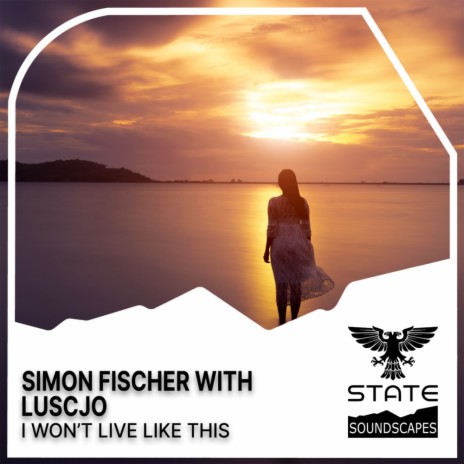 I Won't Live Like This (Tales Of Elevation Radio Edit) ft. Luscjo cover art