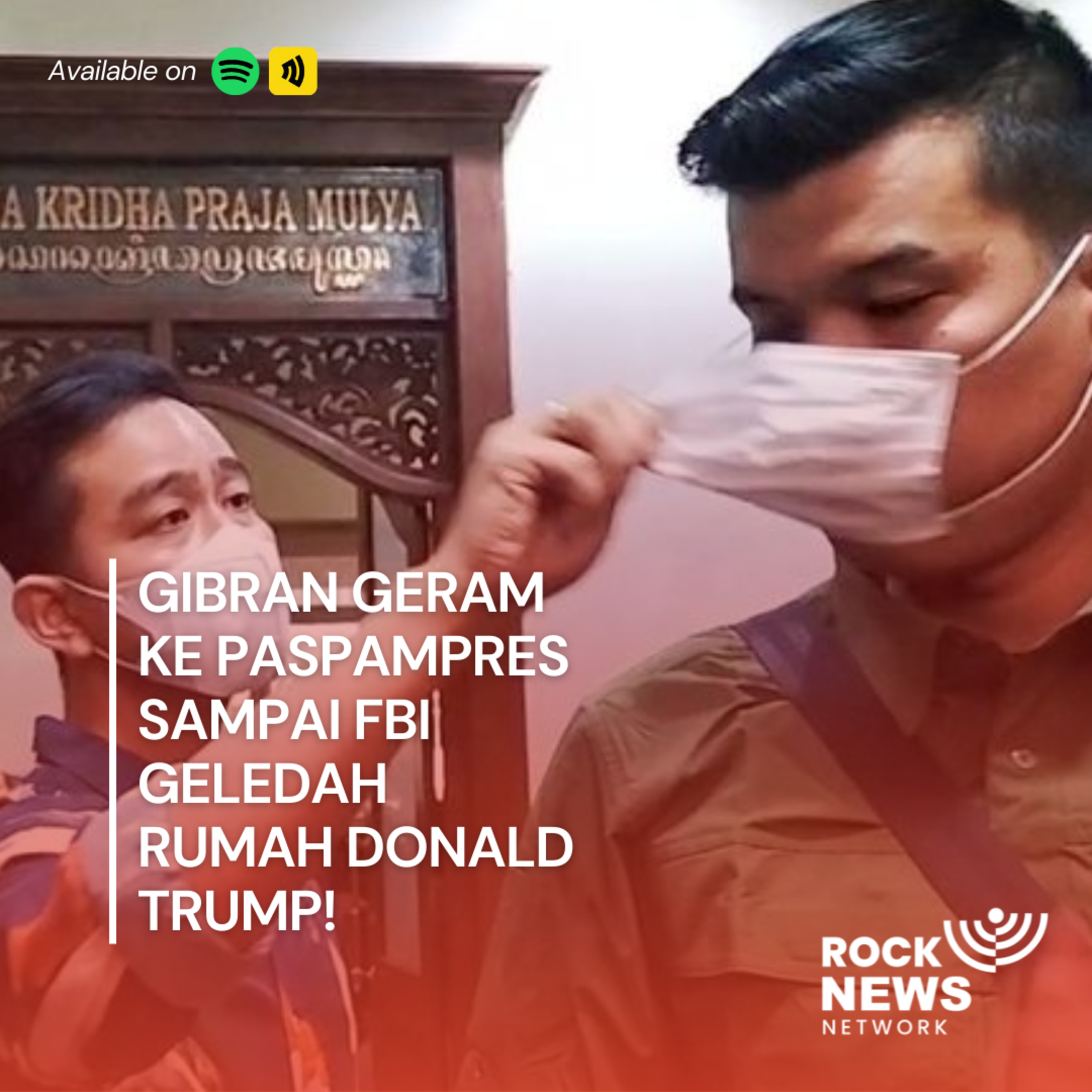 Eps 1 - Gibran yang Geram ke Paspampres sampai FBI Geledah Rumah Donald Trump! cover art