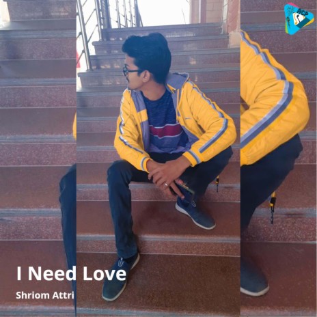 I Need Love