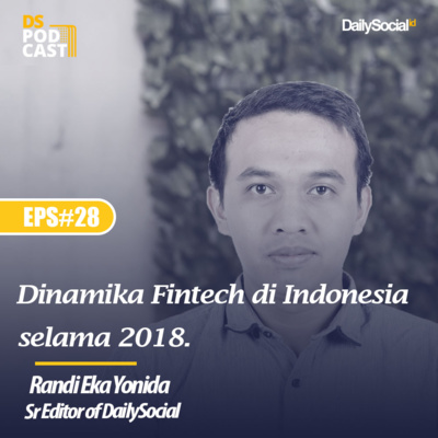 Episode 28 "Dinamika Fintech di Indonesia selama 2018" Track 2 cover art