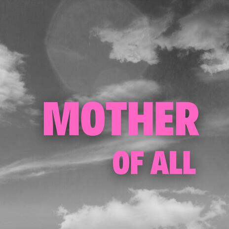MOTHER OF ALL cover art