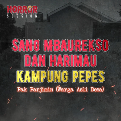 EP10 - Sang Mbaurekso dan Harimau Kampung Pepes cover art