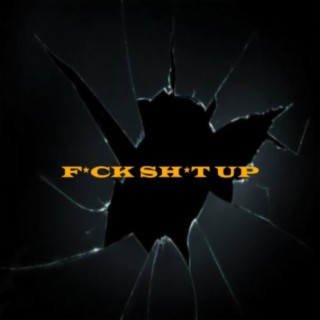 Fuck Shit UP (feat. I9ON) cover art