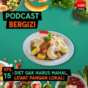 Diet Gak Harus Mahal, Lewat Pangan Lokal! cover art