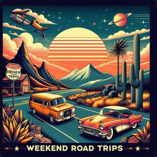 Weekend Roadtrips