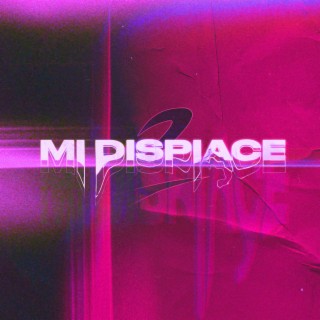 MI DISPIACE cover art