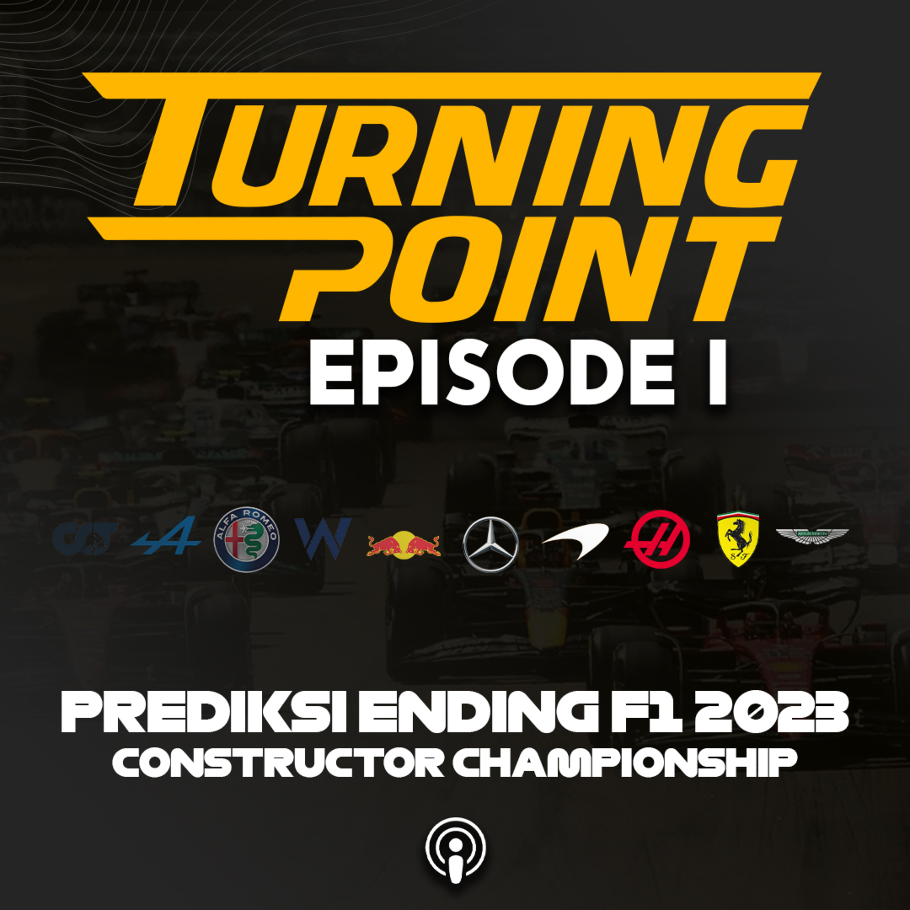 Prediksi F1 Constructor Championship Di Tahun 2023 Ini ! | Turning Point Episode 1 cover art