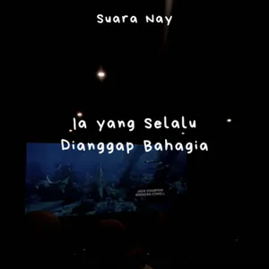Ia yang Selalu Dianggap Bahagia cover art